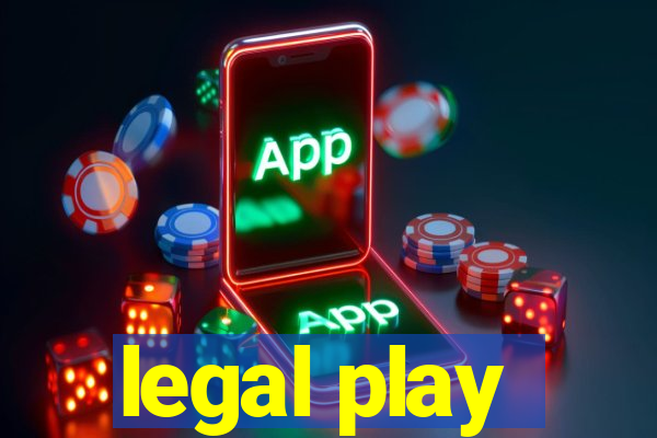 legal play